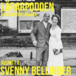 Lärarpodden 8 - Sven & Jenny Bellinder